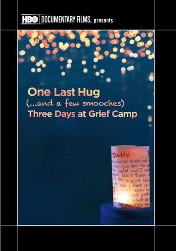 One Last Hug (...and a few smooches) Three Days at Grief Camp cover art