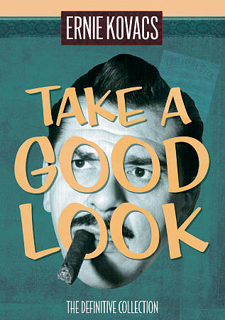 Ernie Kovacs: Take a Good Look - The Definitive Collection cover art
