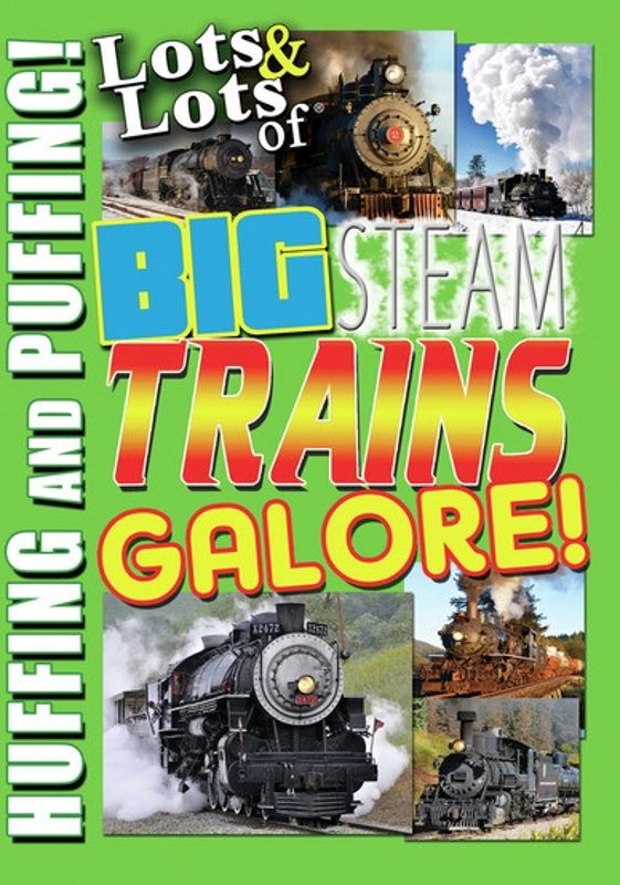Lots and Lots of Big Steam Trains Galore! cover art