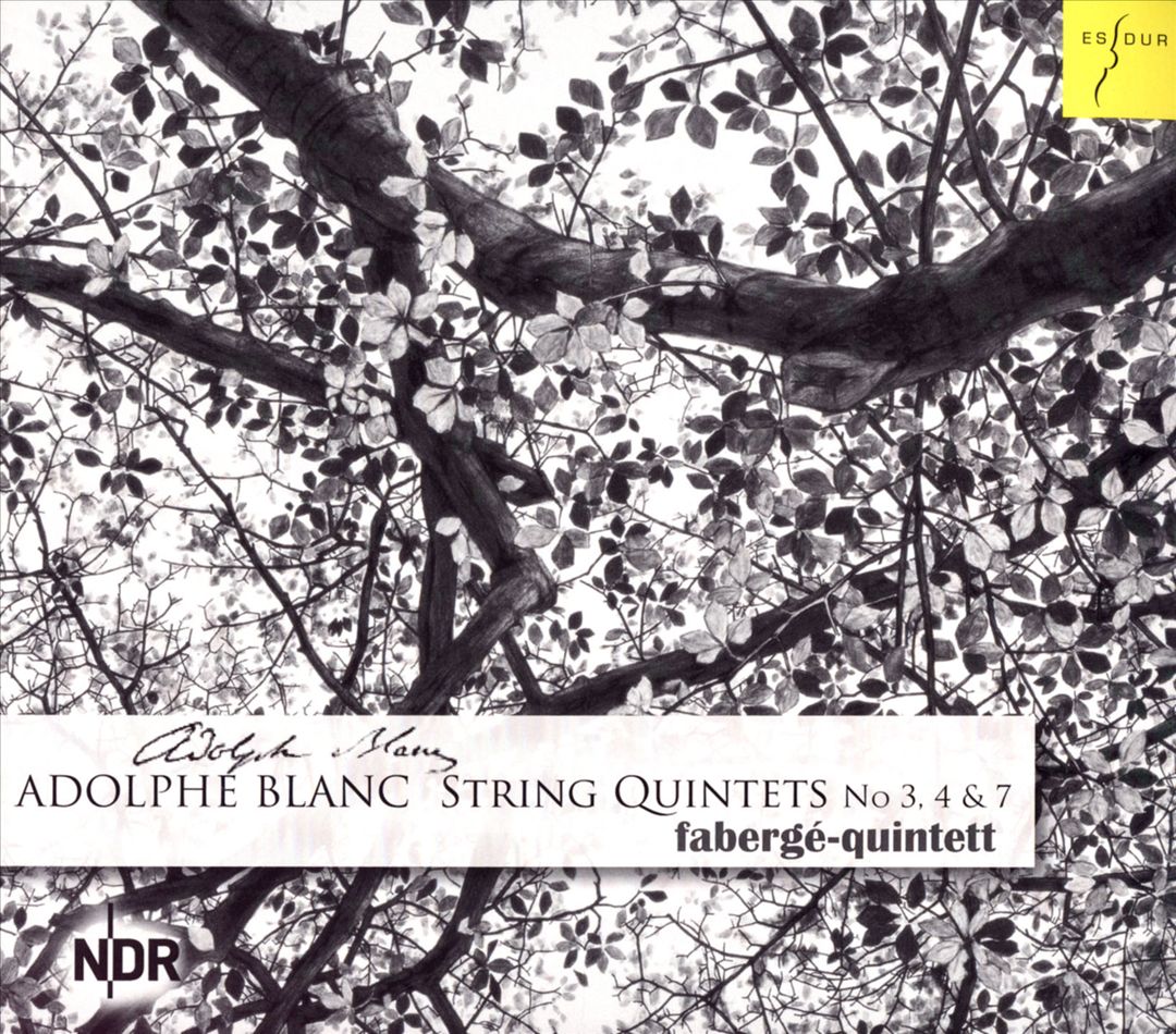 Adolphe Blanc: String Quintets Nos. 3, 4 & 7 cover art