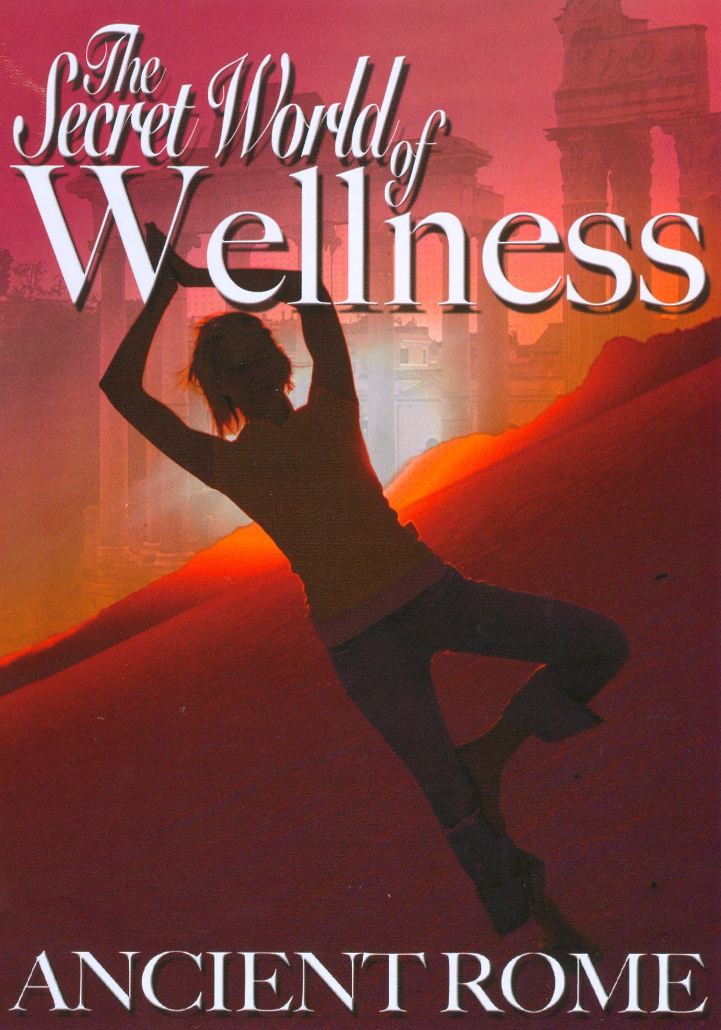 Secret World of Wellness: Ancient Rome cover art