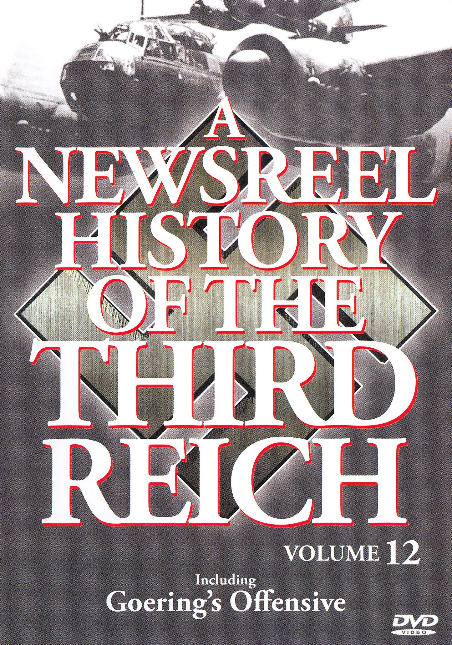Newsreel History of the Third Reich: Vol. 12 cover art