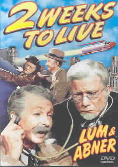 Lum & Abner: Two Weeks to Live cover art