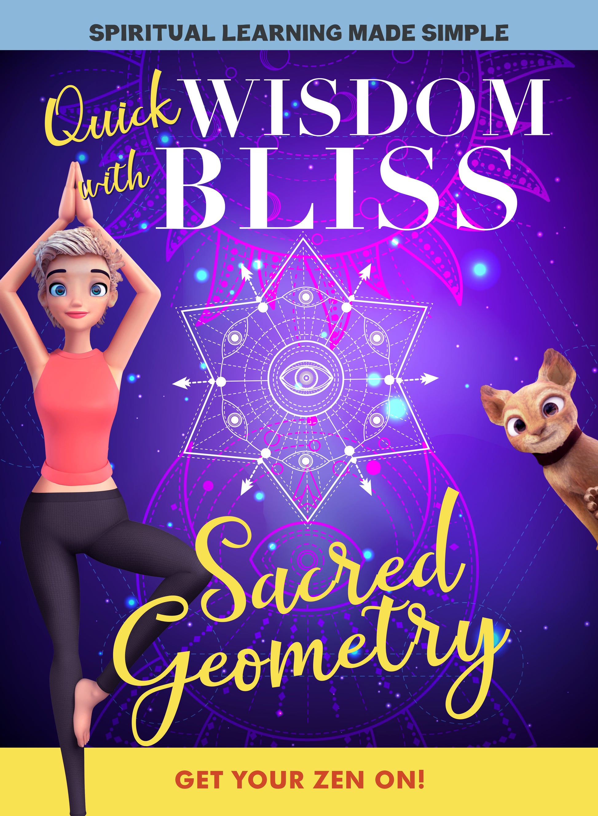 Quick Wisdom with Bliss: Sacred Geometry cover art