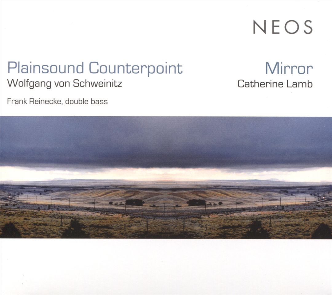 Wolfgang von Schweinitz: Plainsound Counterpoint; Catherine Lamb: Mirror cover art