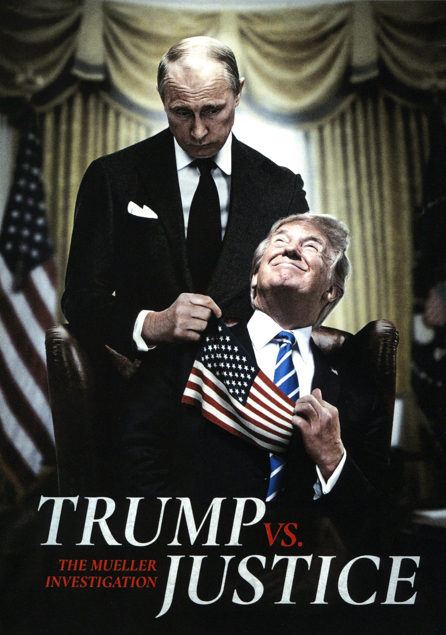Trump vs. Justice: The Mueller Investigation cover art