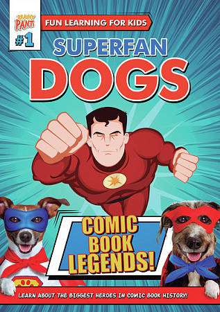 Superfan Dogs: Comic Book Legends cover art
