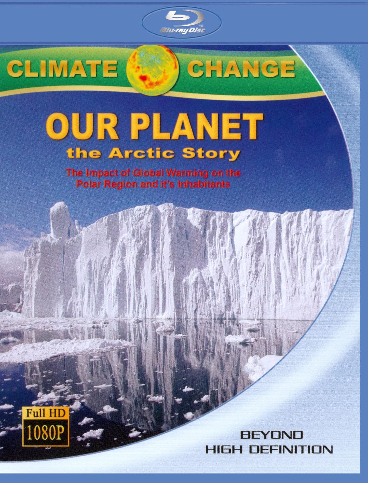 Climate Change: Our Planet - The Arctic Story [Blu-ray] cover art