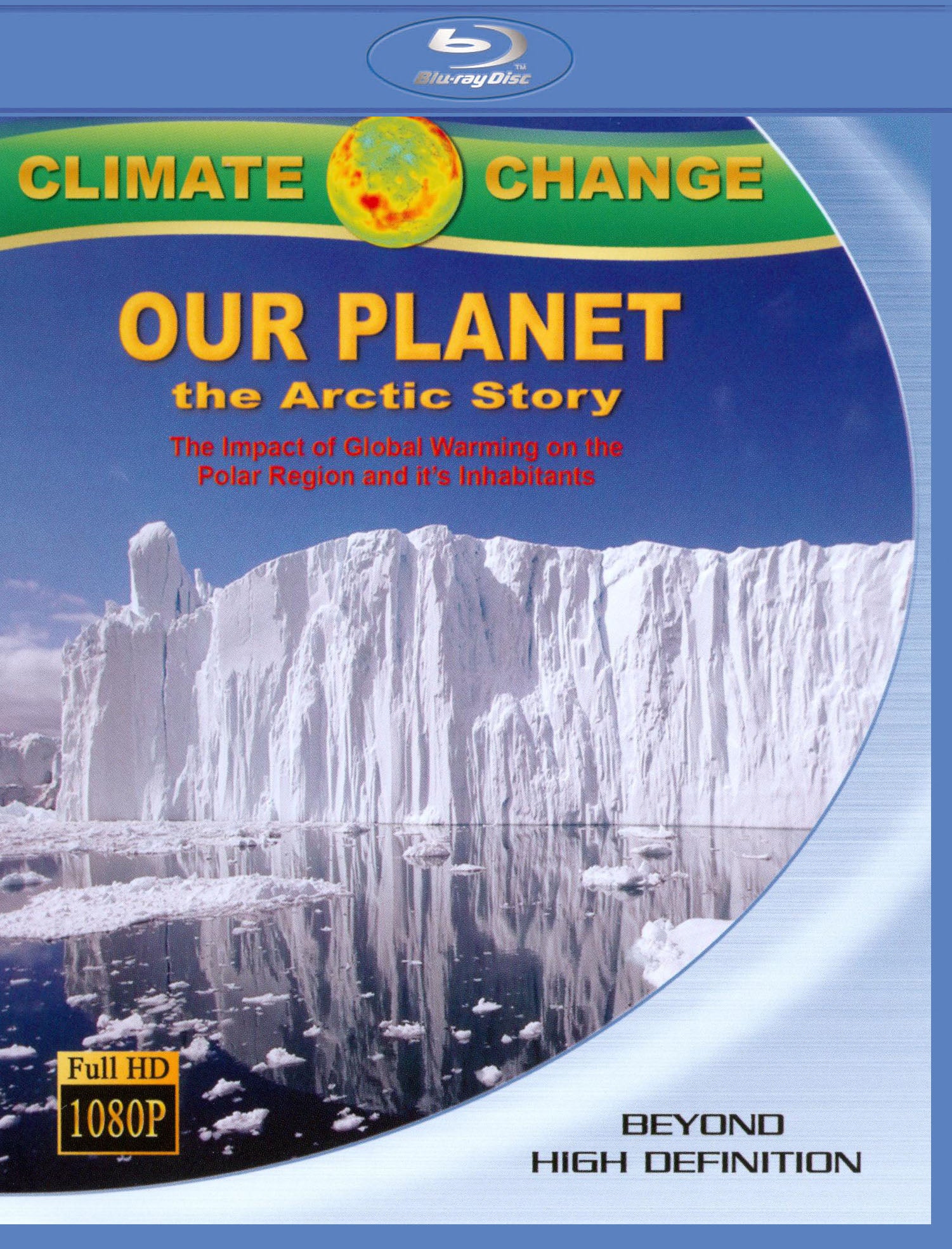 Climate Change: Our Planet - The Arctic Story [Blu-ray] cover art