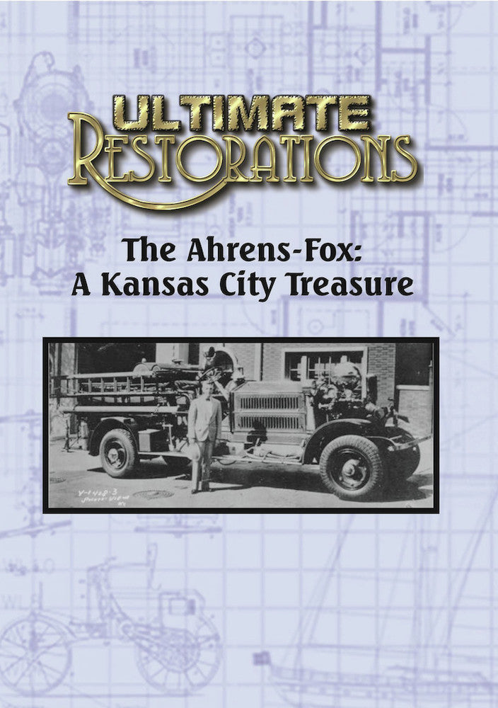 Ultimate Restorations: Ahrens Fox - The Kansas City Treasure cover art