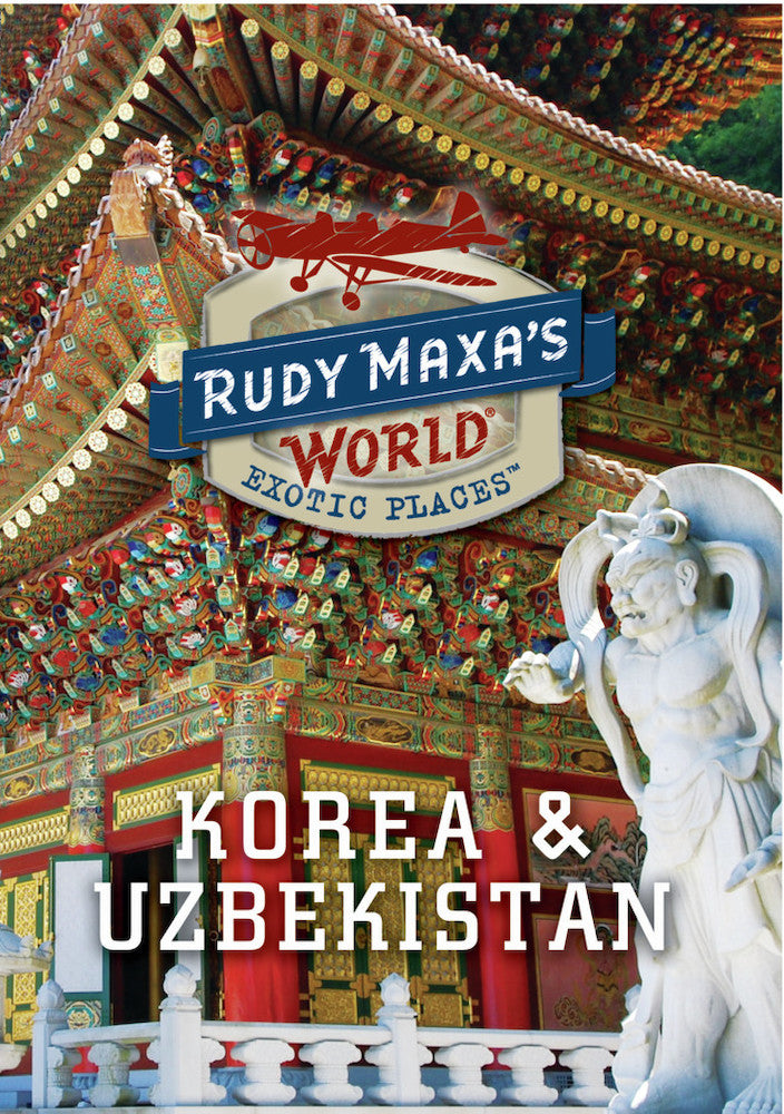 Rudy Maxa's World: Exotic Places: Korea & Uzbekistan cover art