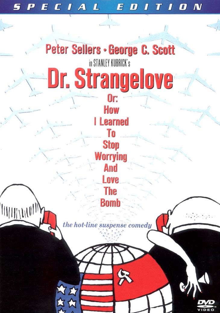 Dr. Strangelove or: How I Learned To Stop Worrying and Love the Bomb [Special Edition] cover art