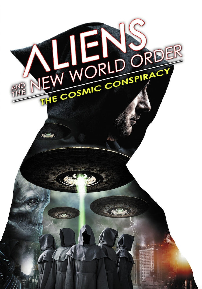 Aliens and the New World Order: The Cosmic Conspiracy cover art
