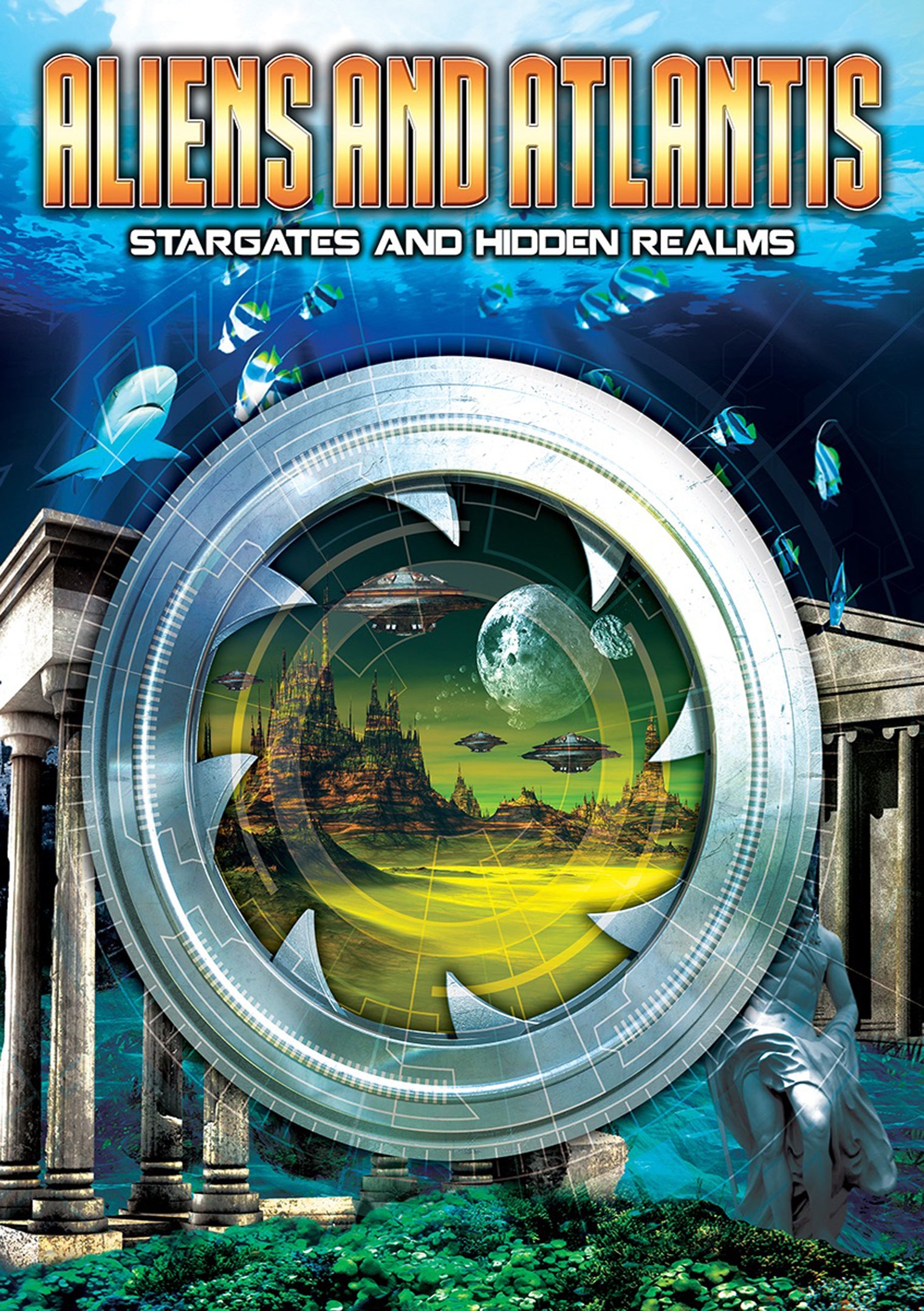 Aliens And Atlantis: Stargates And Hidden Realms cover art