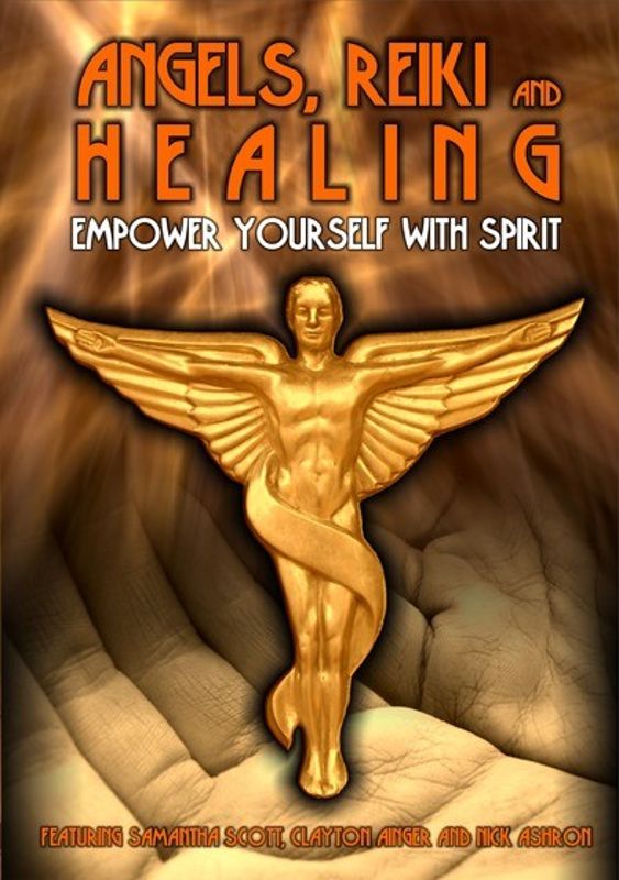 Angels, Reiki and Healing: Empower Yourself with Spirit cover art