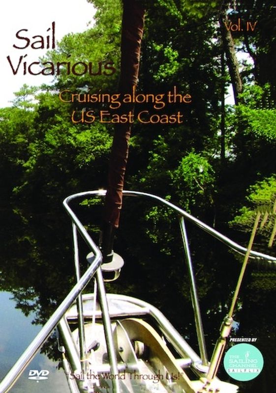 Sail Vicarious: Vol. 4 - Cruising Along the U.S. East Coast cover art