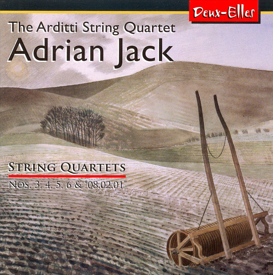 Adrian Jack: String Quartets Nos. 3, 4, 5, 6 & "08.02.01" cover art