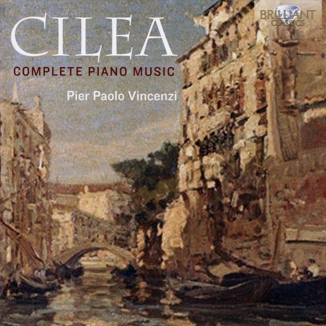 Cilea: Compete Piano Music cover art