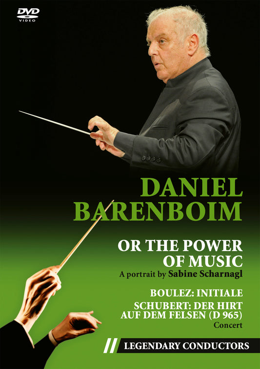 Daniel Barenboim: Or The Power Of Music / Boulez: Initiale; Schubert: Der Hirt auf dem Felsen [Video] cover art