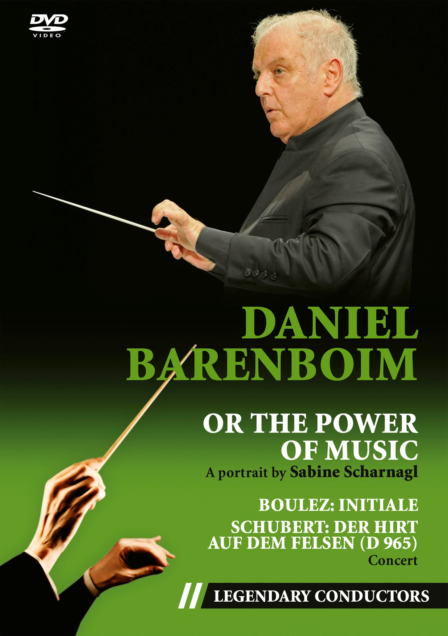 Daniel Barenboim: Or The Power Of Music / Boulez: Initiale; Schubert: Der Hirt auf dem Felsen [Video] cover art