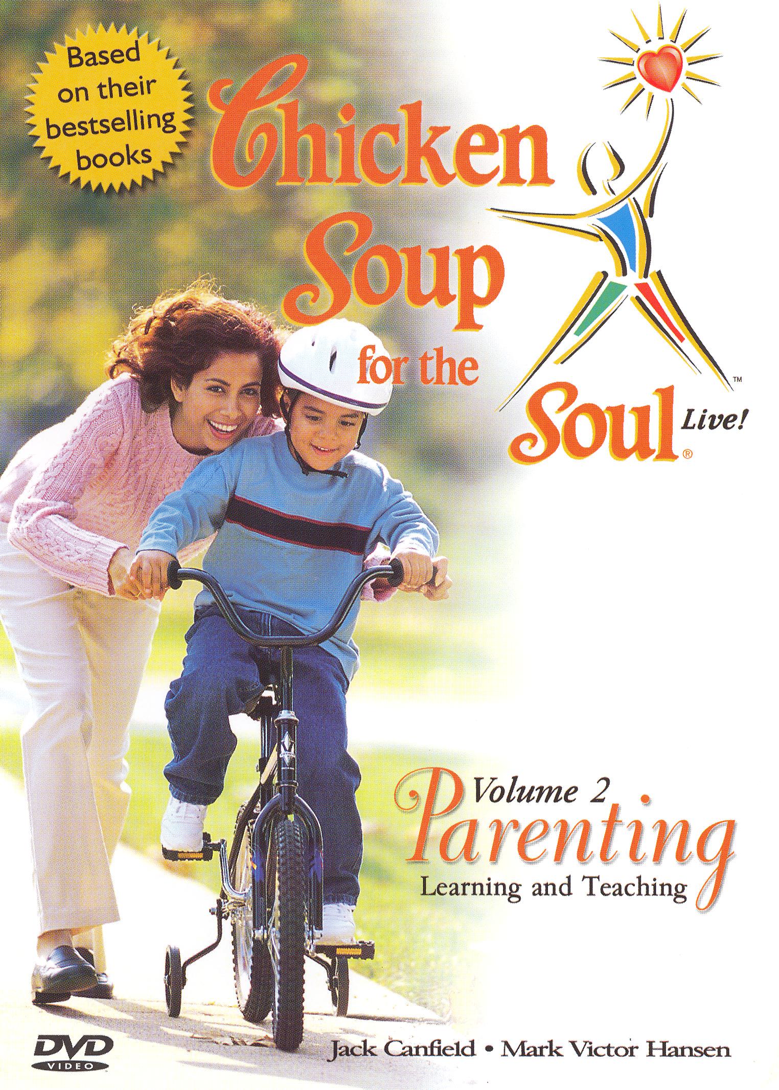 Chicken Soup for the Soul Live!, Vol. 2: Parenting - Learning and Teaching cover art