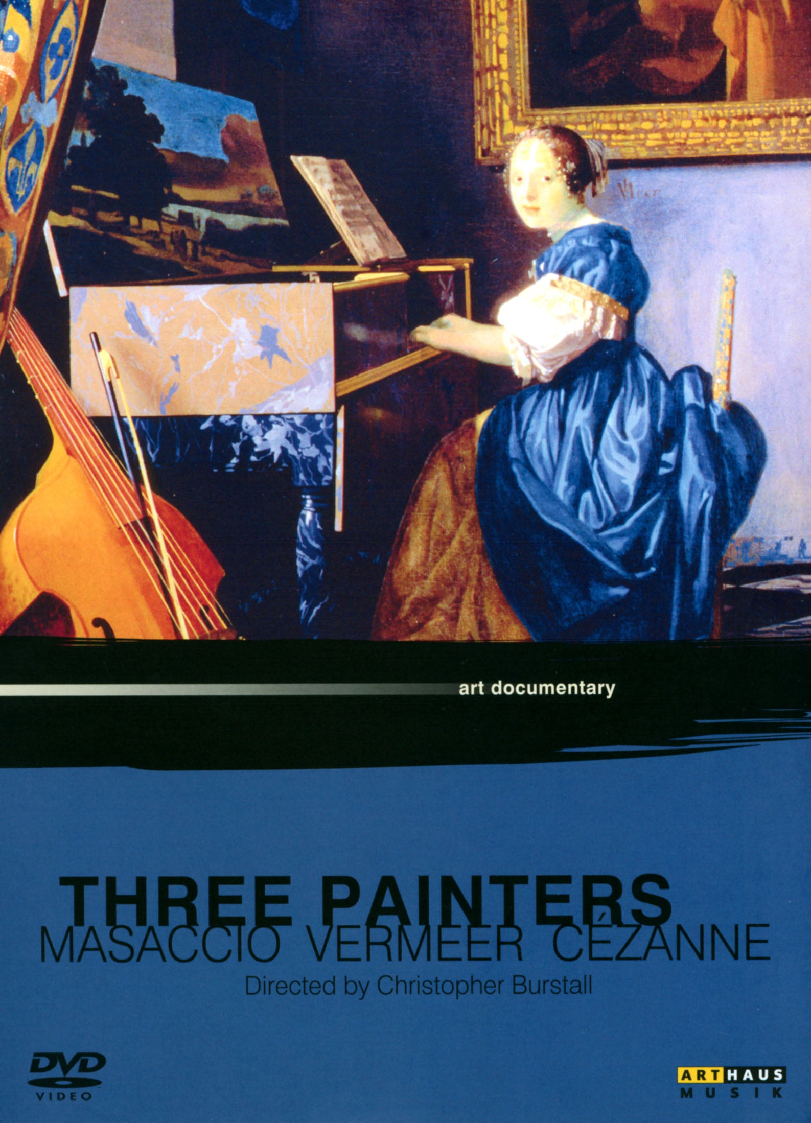THREE PAINTERS ┬┐ MASACCIO VERMEER CEZANNE-CHRISTOPHER BURSTALL MASACCIO JAN VERMEER PAUL CEZANNE cover art