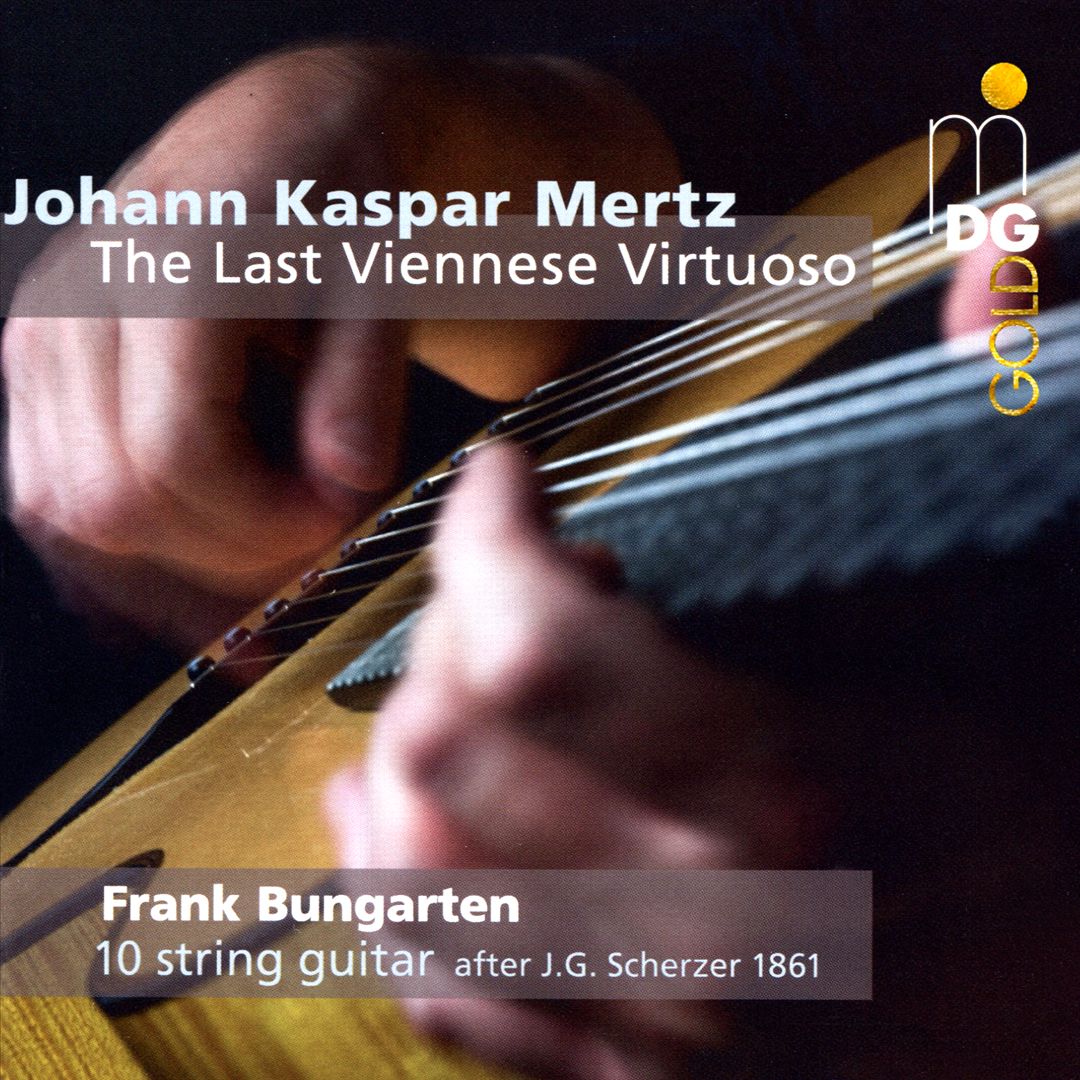 Johann Kasper Mertz: The Last Viennese Virtuoso cover art