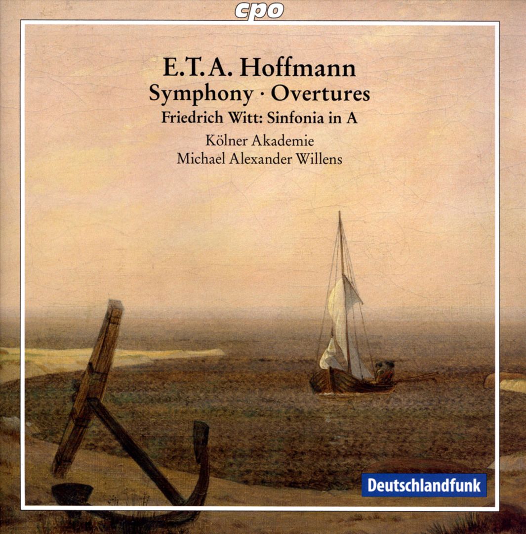 E.T.A. Hoffmann: Symphony; Overtures; Friedrich Witt: Sinfonia in A cover art