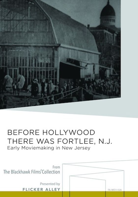Before Hollywood, There Was Fort Lee, N.J. cover art