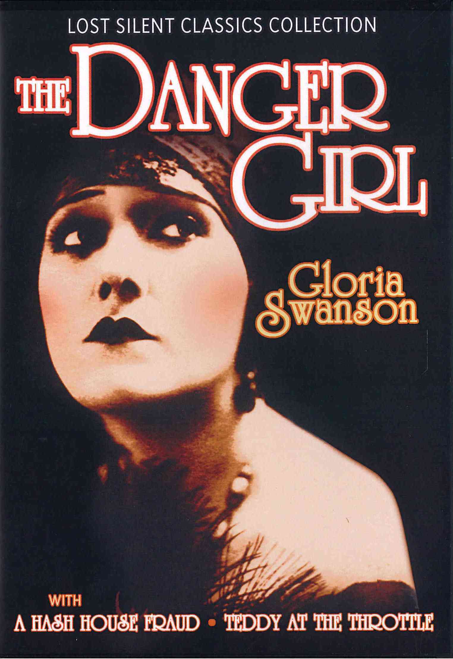 Lost Silent Classics Collection: The Danger Girl/A Hash House Fraud/Teddy at the Throttle cover art