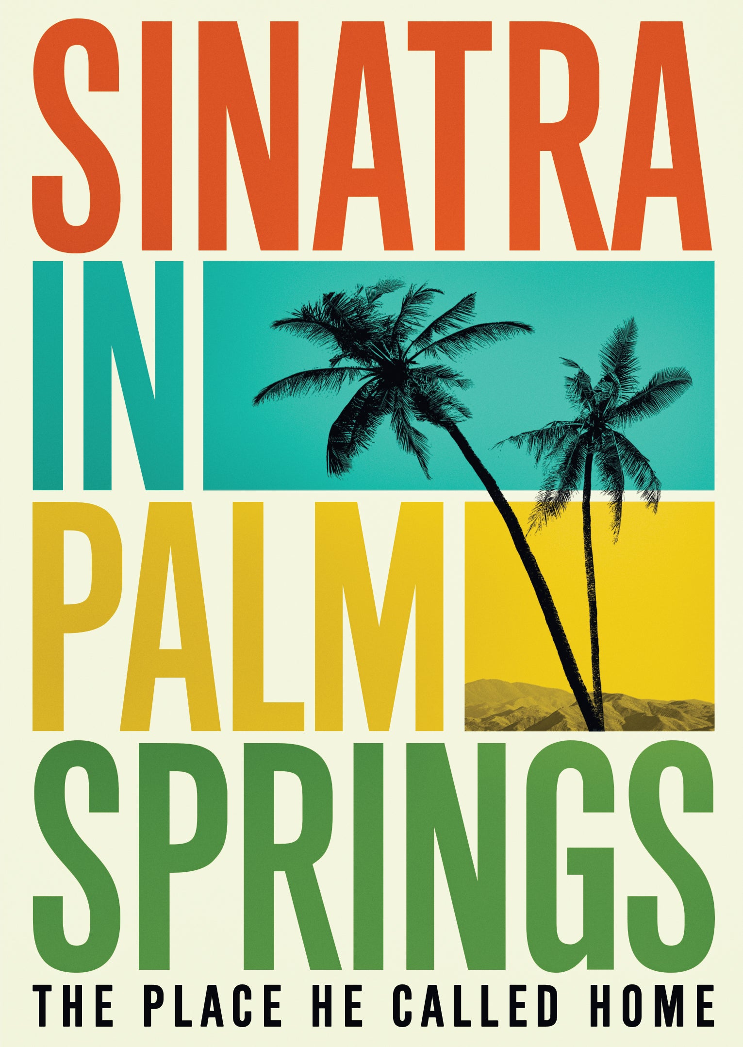 Sinatra in Palm Springs: The Place He Called Home cover art
