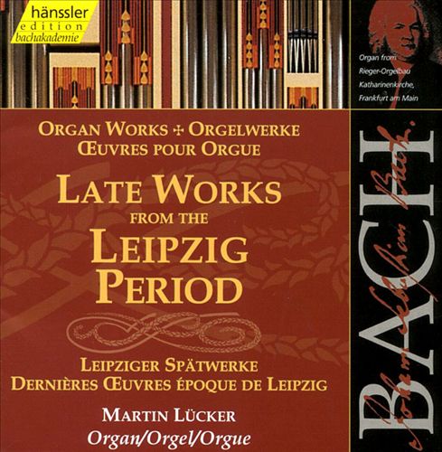 Bach: Late Works from the Leipzig Period cover art