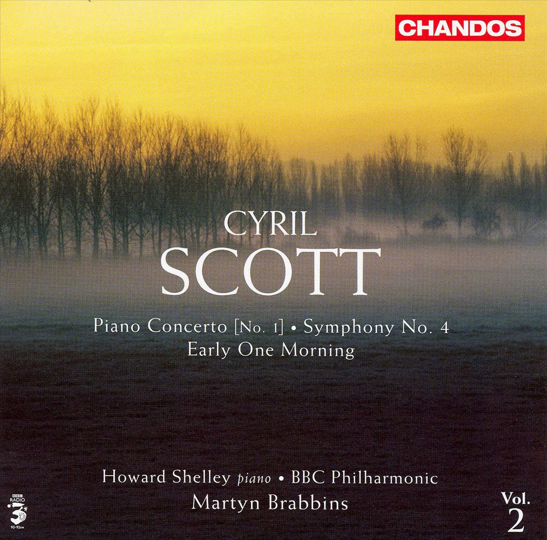 Cyril Scott: Piano Concerto No. 1; Symphony No. 4; Early One Morning cover art
