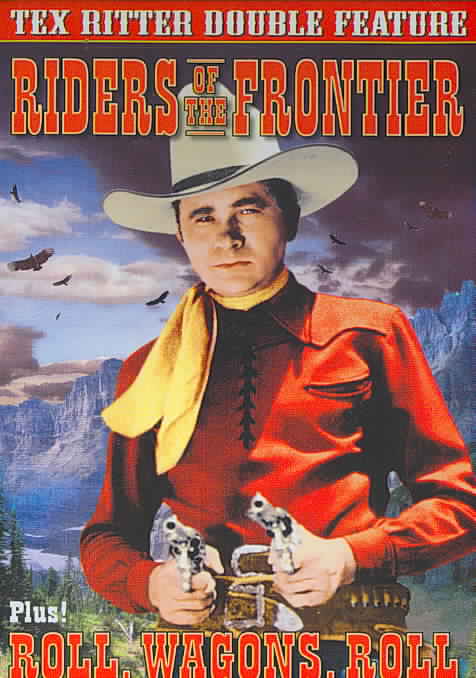 Roll, Wagons, Roll/Riders of the Frontier cover art