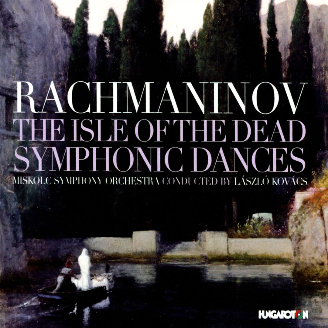 Rachmaninov: The Isle of the Dead; Symphonic Dances cover art