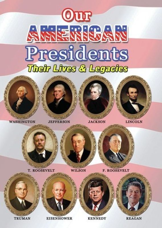 Our American Presidents: Their Lives & Legacies cover art