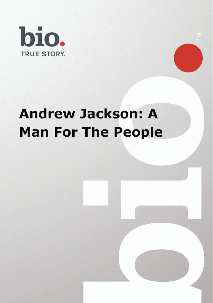 Biography: Andrew Jackson - A Man for the People cover art