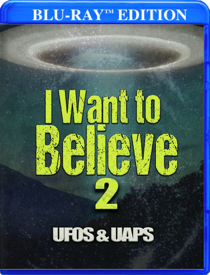 I Want to Believe 2: UFOs & UAPs [Blu-ray] cover art