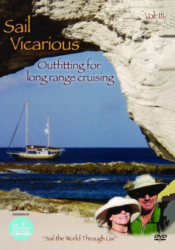 Sail Vicarious: Vol. 3 - Outfitting for Long Range Cruising cover art