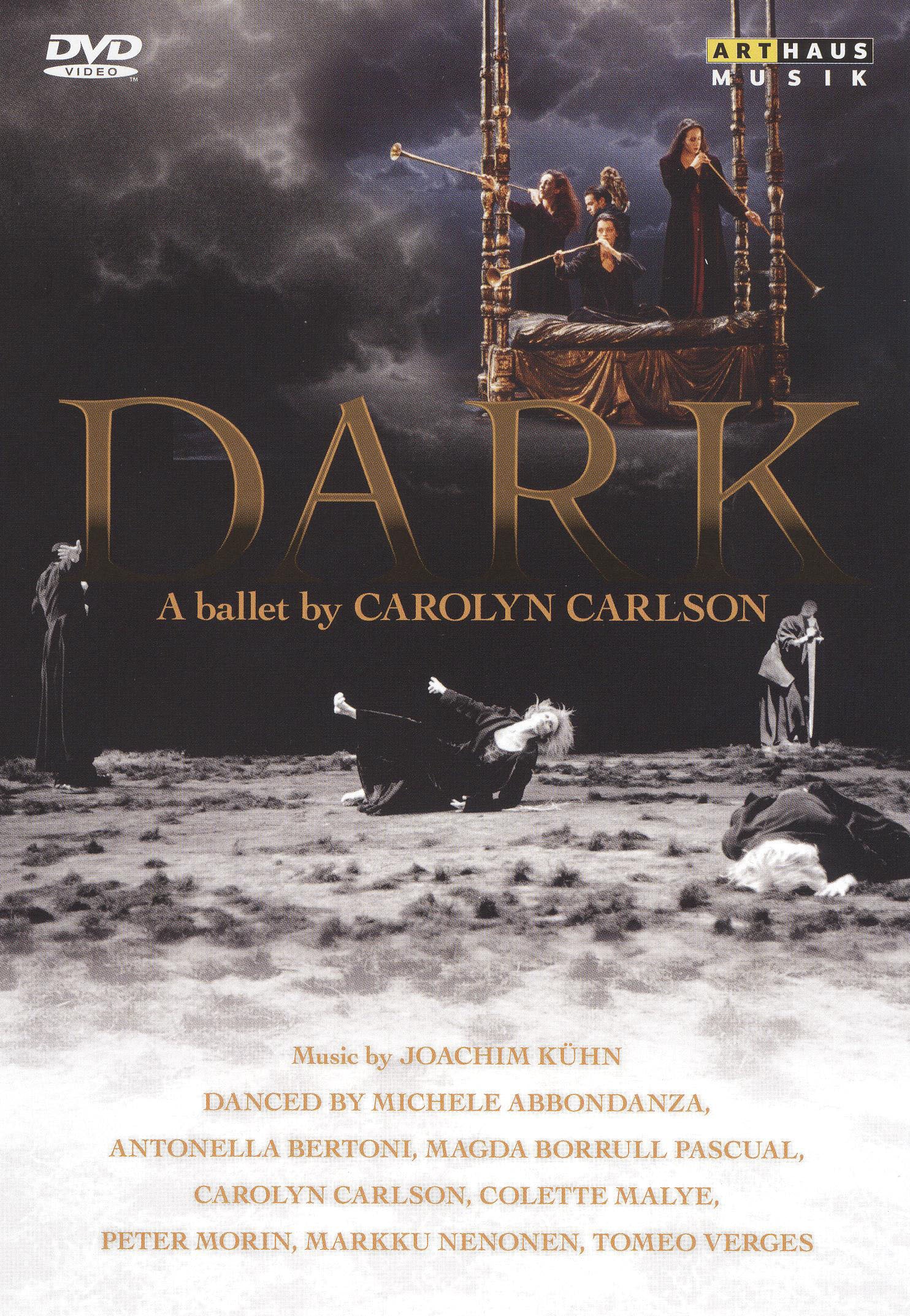 Dark: A Ballet By Carolyn Carlson cover art