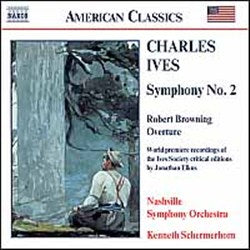 Ives: Symphony No. 2; Robert Browning Overture cover art