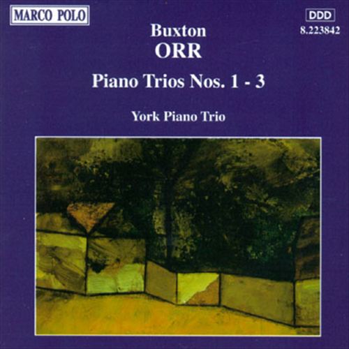 Buxton Orr: Piano Trios Nos. 1-3 cover art