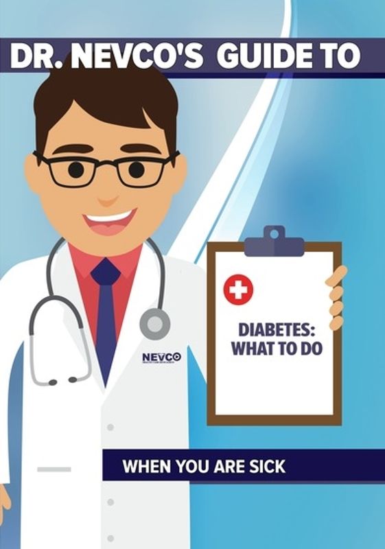 Dr. Nevco's Guide to Diabetes: What to Do When You Are Sick cover art