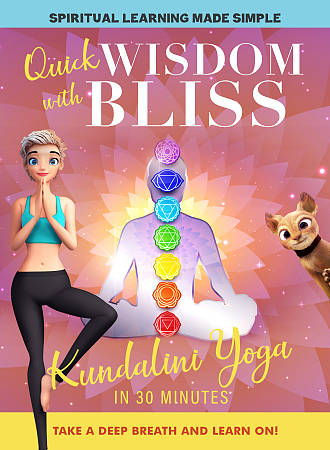 Quick Wisdom with Bliss: Kundalini Yoga in 30 Minutes cover art
