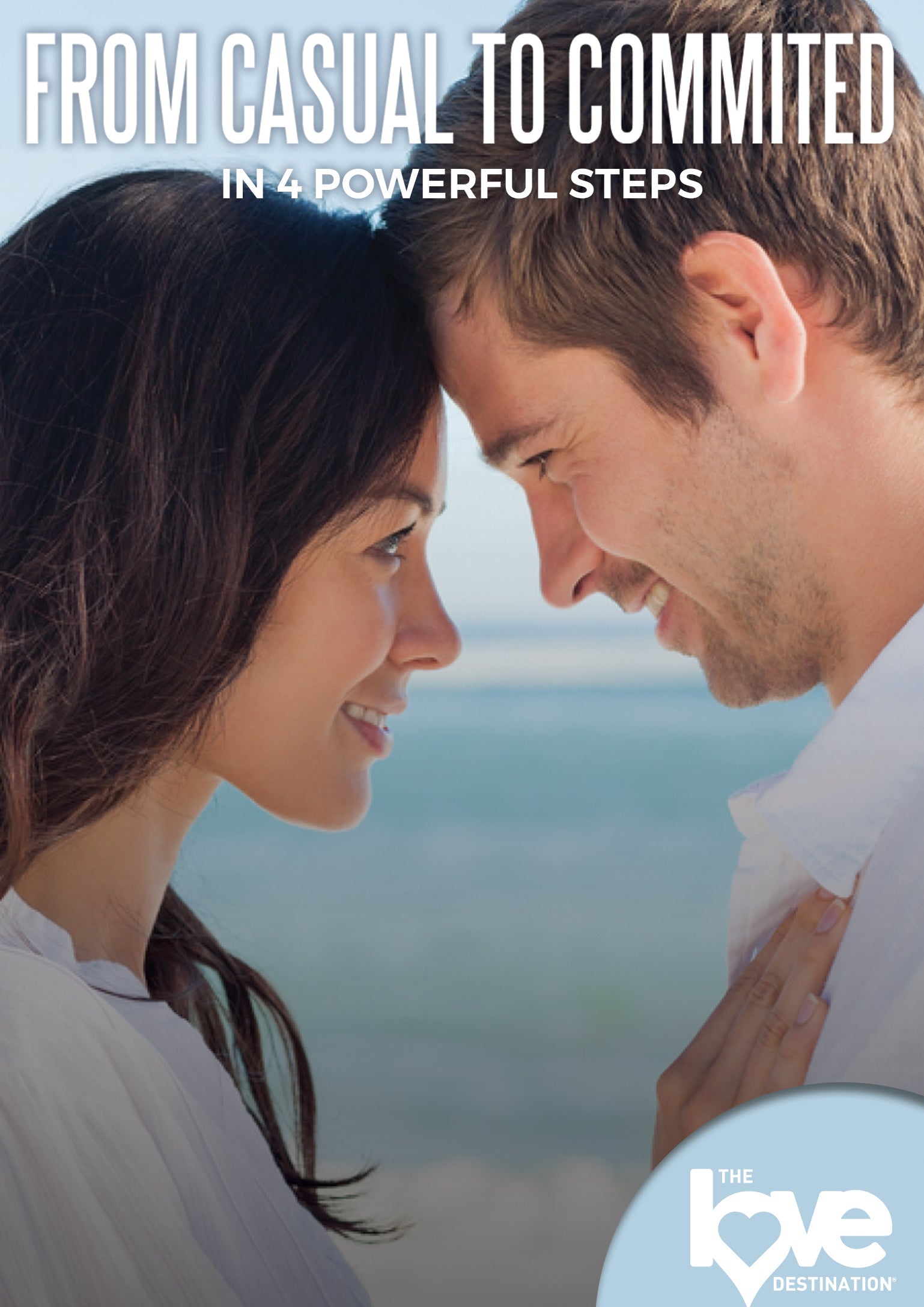 Love Destination Courses: From Casual to Committed cover art