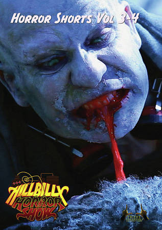 Hillbilly Horror Show: Horror Shorts Vol. 3-4 cover art