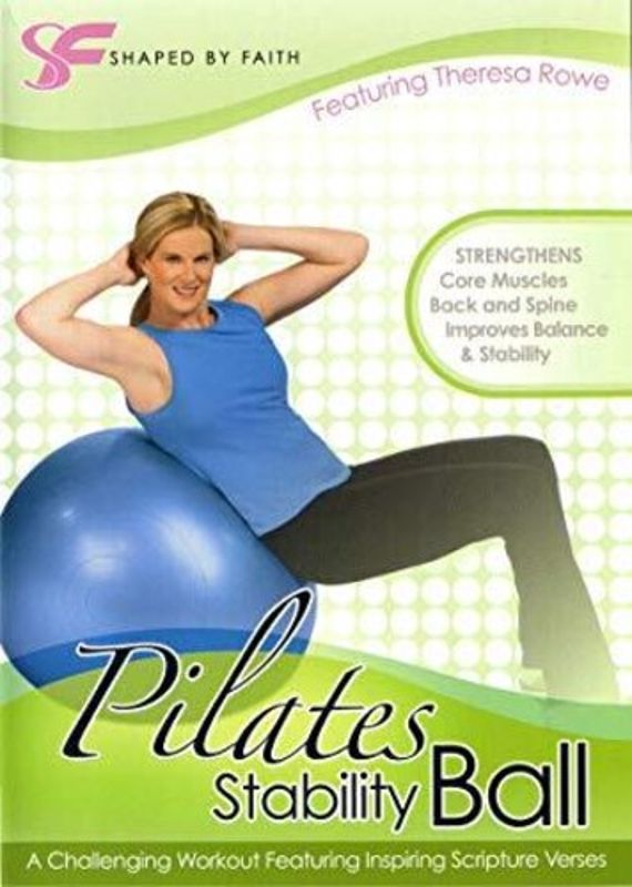 Shaped by Faith: Pilates Stability Ball cover art