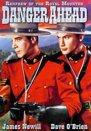Renfrew of the Royal Mounted: Danger Ahead cover art