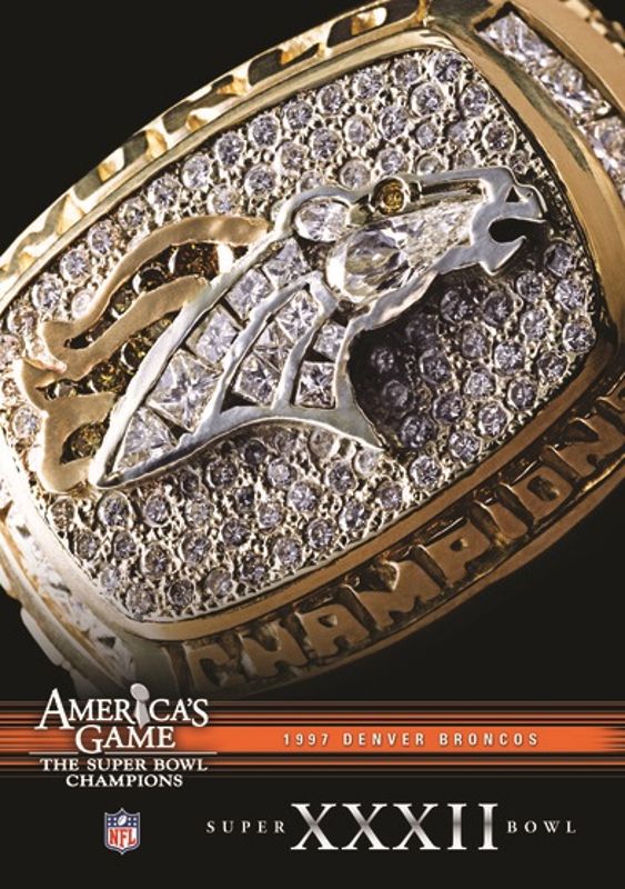 NFL: America's Game - 1997 Denver Broncos - Super Bowl XXXII cover art