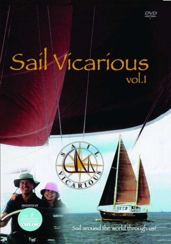 Sail Vicarious: Vol. 1 - Sail Around the World Through Us! cover art
